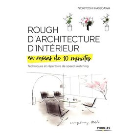 Rough d'architecture d'intérieur en moins de 10 minutes