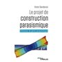 Le projet de construction parasismique