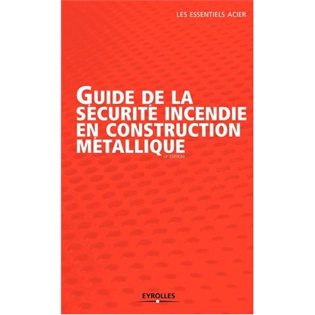 Guide de la sécurité incendie en construction métallique