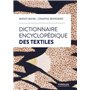 Dictionnaire encyclopédique des textiles