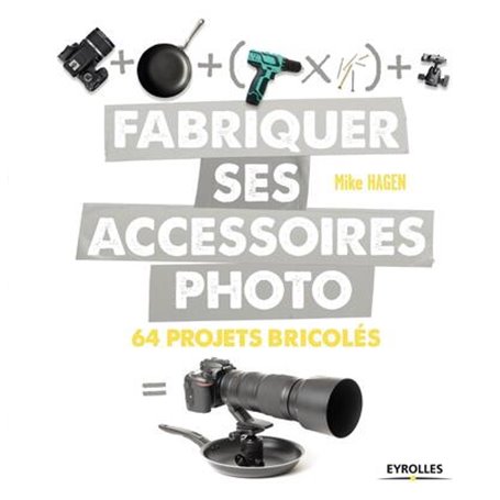 Fabriquer ses accessoires photo