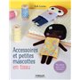 Accessoires et petites mascottes en tissu