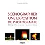 Scénographier une exposition de photographie