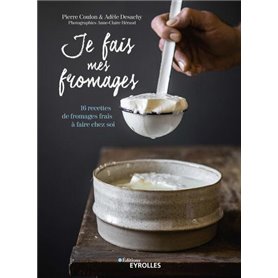 Je fais mes fromages