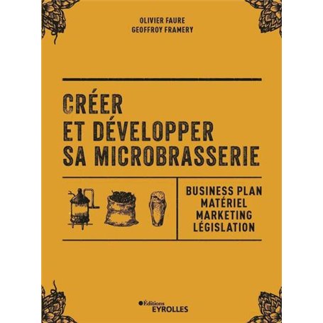 Créer et développer sa microbrasserie