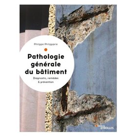 Pathologie générale du bâtiment