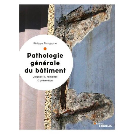 Pathologie générale du bâtiment