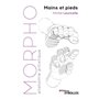 Morpho : Mains et pieds