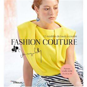 Fashion couture - 12 modèles de hauts à coudre