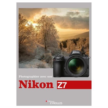 Photographier avec son Nikon Z7