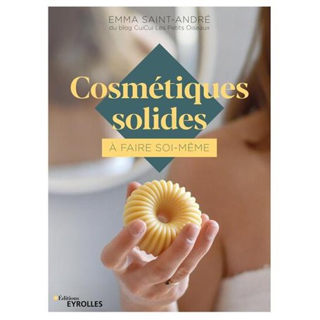 Cosmétiques solides à faire soi-même