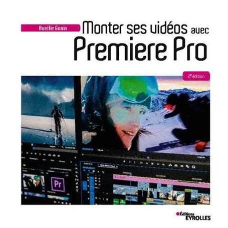 Monter ses vidéos avec Premiere Pro