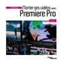 Monter ses vidéos avec Premiere Pro