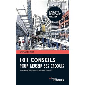 101 conseils pour réussir ses croquis