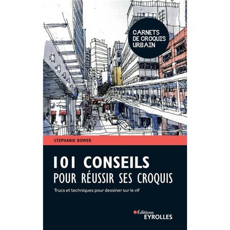 101 conseils pour réussir ses croquis