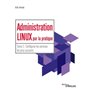 Administration Linux par la pratique - Tome 2