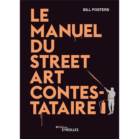 Le manuel du street art contestataire