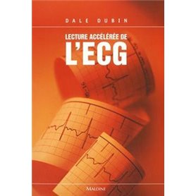 LECTURE ACCELEREE DE L'ECG, 6E ED.