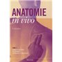 ANATOMIE IN VIVO TOME 1