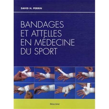 BANDAGES ET ATTELLES EN MEDECINE DU SPORT