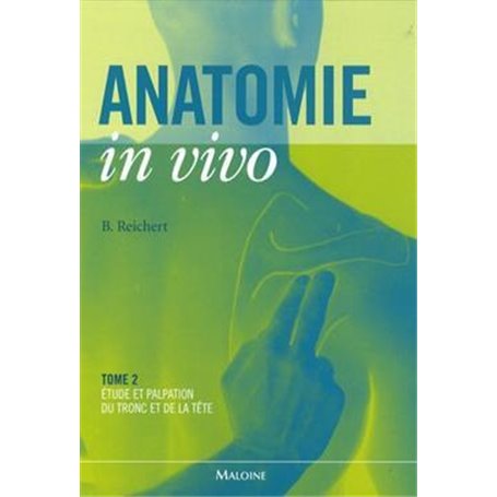 ANATOMIE IN VIVO TOME 2