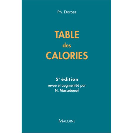 TABLE DES CALORIES, 5E ED.