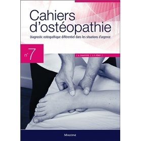 CAHIERS D'OSTEOPATHIE N 7 - DIAGNOSTIC OSTEO DIFFERENTIEL SITUATIONS D'URGENCE