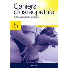 CAHIERS D'OSTEOPATHIE N 5 - TECHNIQUES STRUCTURELLES RACHIDIENNES