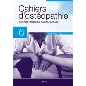 CAHIERS D'OSTEOPATHIE N 6 - TRAITEMENT OSTEOPATHIQUE DES LOMBOSCIATALGIES