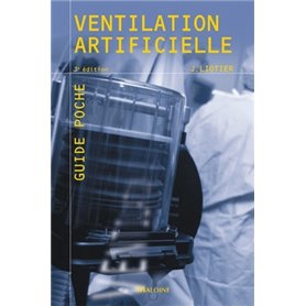 VENTILATION ARTIFICIELLE, 3E ED.