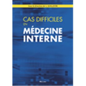 CAS DIFFICILES EN MEDECINE INTERNE