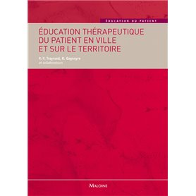 EDUCATION THERAPEUTIQUE DU PATIENT EN VILLE ET SUR LE TERRITOIRE