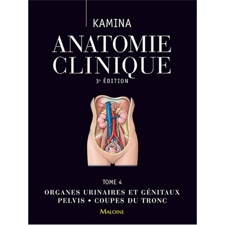 Anatomie clinique t4, 3e ed.