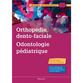 ORTHOPEDIE DENTO FACIALE ODONTOLOGIE PEDIATRIQUE