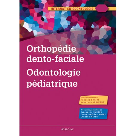 ORTHOPEDIE DENTO FACIALE ODONTOLOGIE PEDIATRIQUE