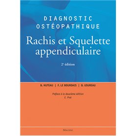 DIAGNOSTIC OSTEOPATHIQUE VOL1 - RACHIS ET SQUELETTE APPENDICULAIRE, 2E ED.