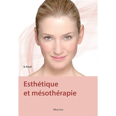 ESTHETIQUE ET MESOTHERAPIE