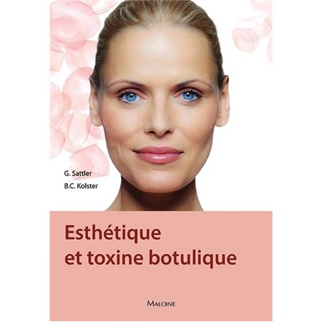 ESTHETIQUE ET TOXINE BOTULIQUE