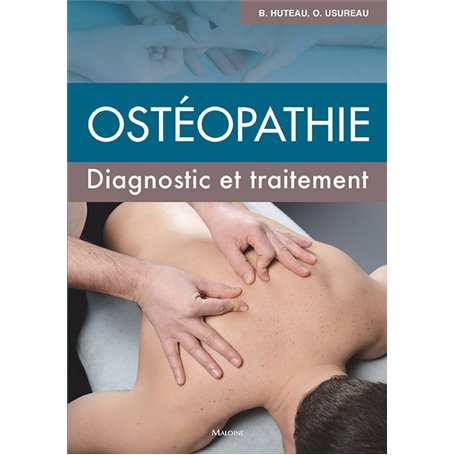 Ostéopathie. Diagnostic et traitement