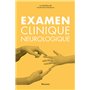 EXAMEN CLINIQUE NEUROLOGIQUE