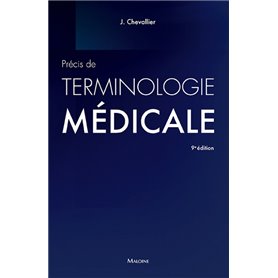 PRECIS DE TERMINOLOGIE MEDICALE, 9E ED.