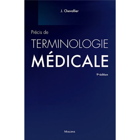 PRECIS DE TERMINOLOGIE MEDICALE, 9E ED.