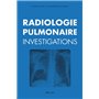 Radiologie pulmonaire : investigations