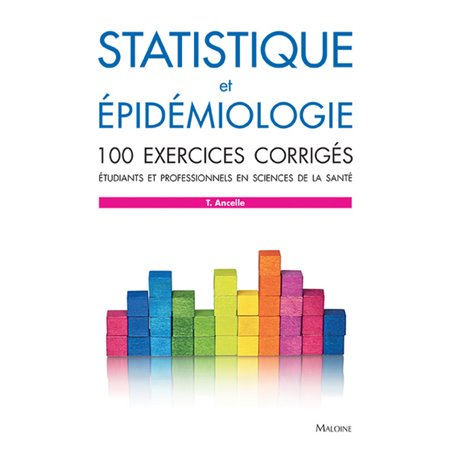 statistique et epidemiologie - 100 exercices corriges