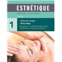 Esthétique tome 1 : soins du visage - maquillage, 4e éd.