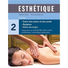 Esthétique tome 2 : soins des mains et des pieds, 4e éd.