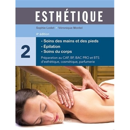 Esthétique tome 2 : soins des mains et des pieds, 4e éd.