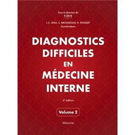 Diagnostics difficiles en médecine interne, vol. 2, 4e éd.
