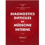 Diagnostics difficiles en médecine interne, vol. 2, 4e éd.