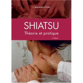 Théorie et pratique du shiatsu, 3e Edition